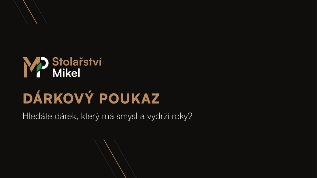 Darkový poukaz Stolařství Mikel